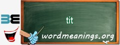 WordMeaning blackboard for tit